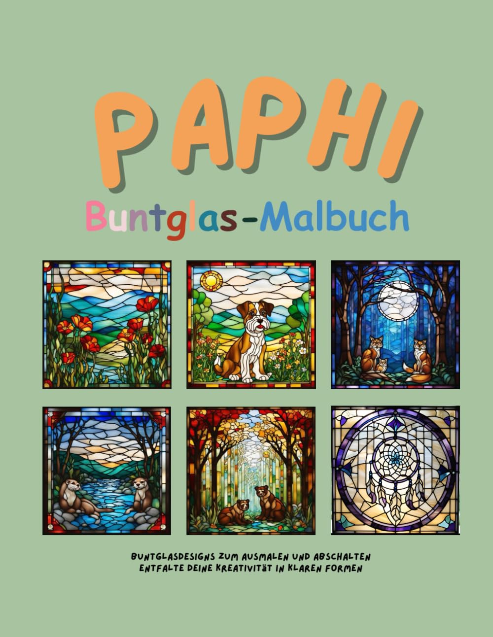 Buntglas-Malbuch: 55 Ausmalbilder - Malen für Erwachsene, Kinder & Senioren - Kreative und beruhigende Muster: Natur Tiere Landschaften Geschenk Geburtstag Geschenkidee Weihnachten Ostern