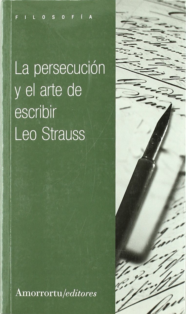 La persecución y el arte de escribir (Filosofía)