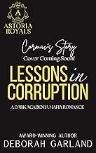 Lessons in Corruption- Cormac's Story: A Dark Academia Marriage of Convenience Romance