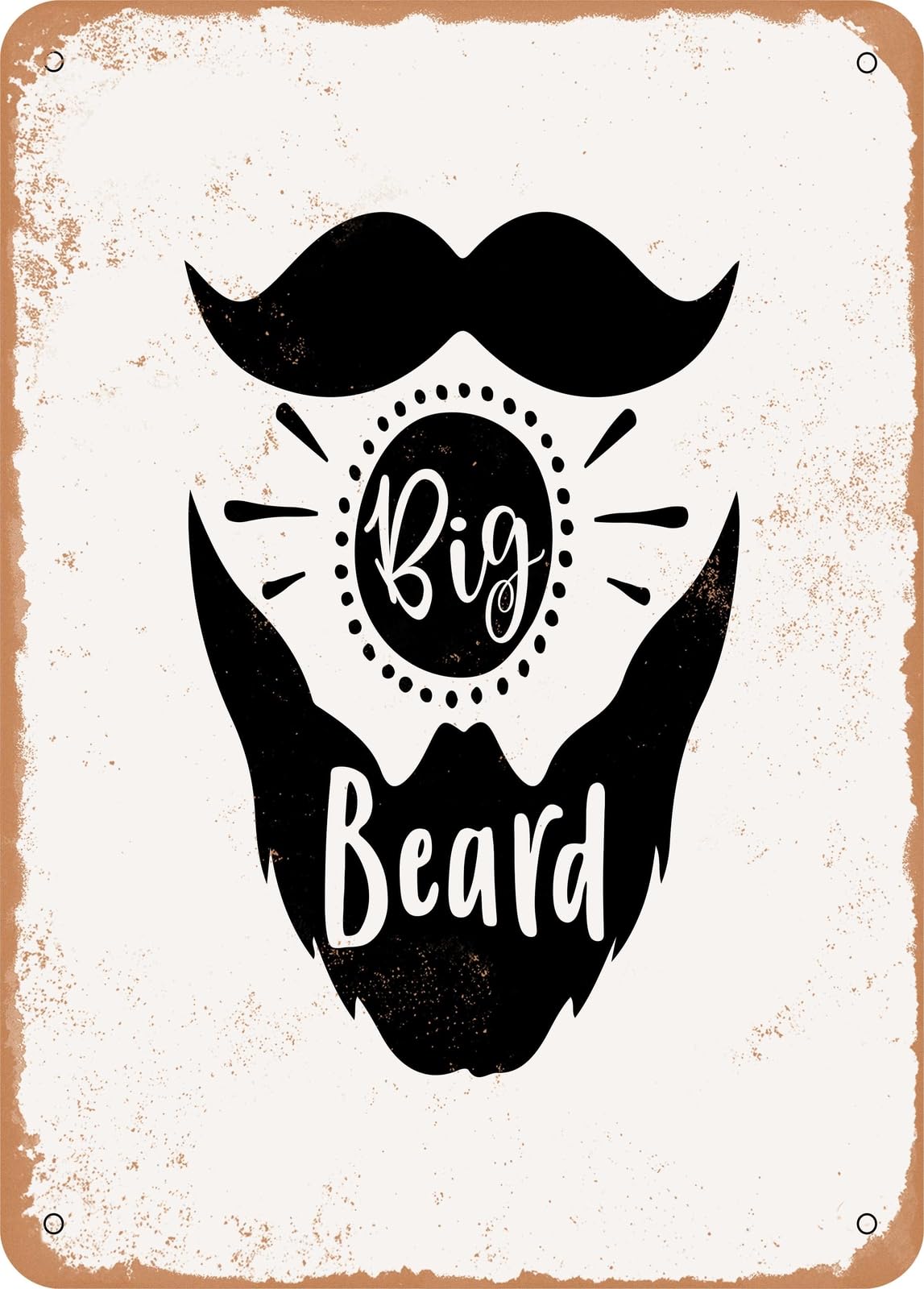 Metal Sign - Big Beard - Vintage Rusty Look home decor