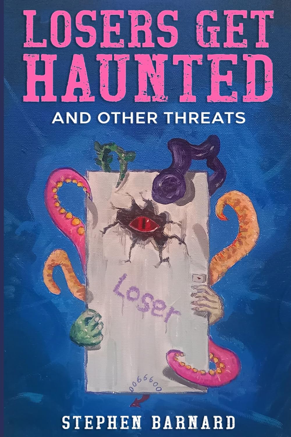LOSERS GET HAUNTED: And Other Threats