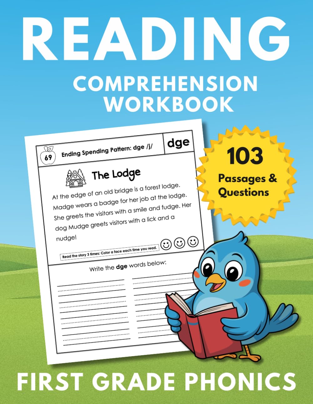 First Grade Phonics Reading Comprehension Workbook: 103 Passages with Questions for Fluency, Vocabulary, and Phonics Practice