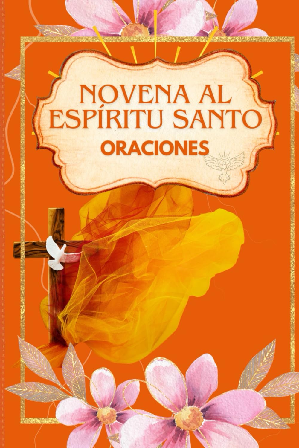 Novena al Espíritu Santo: Oraciones