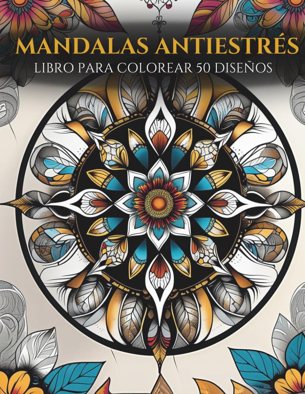 Mandalas Antiestrés: Libro para colorear mandalas circulares para adultos | 50 diseños | Zen y Mindfulness