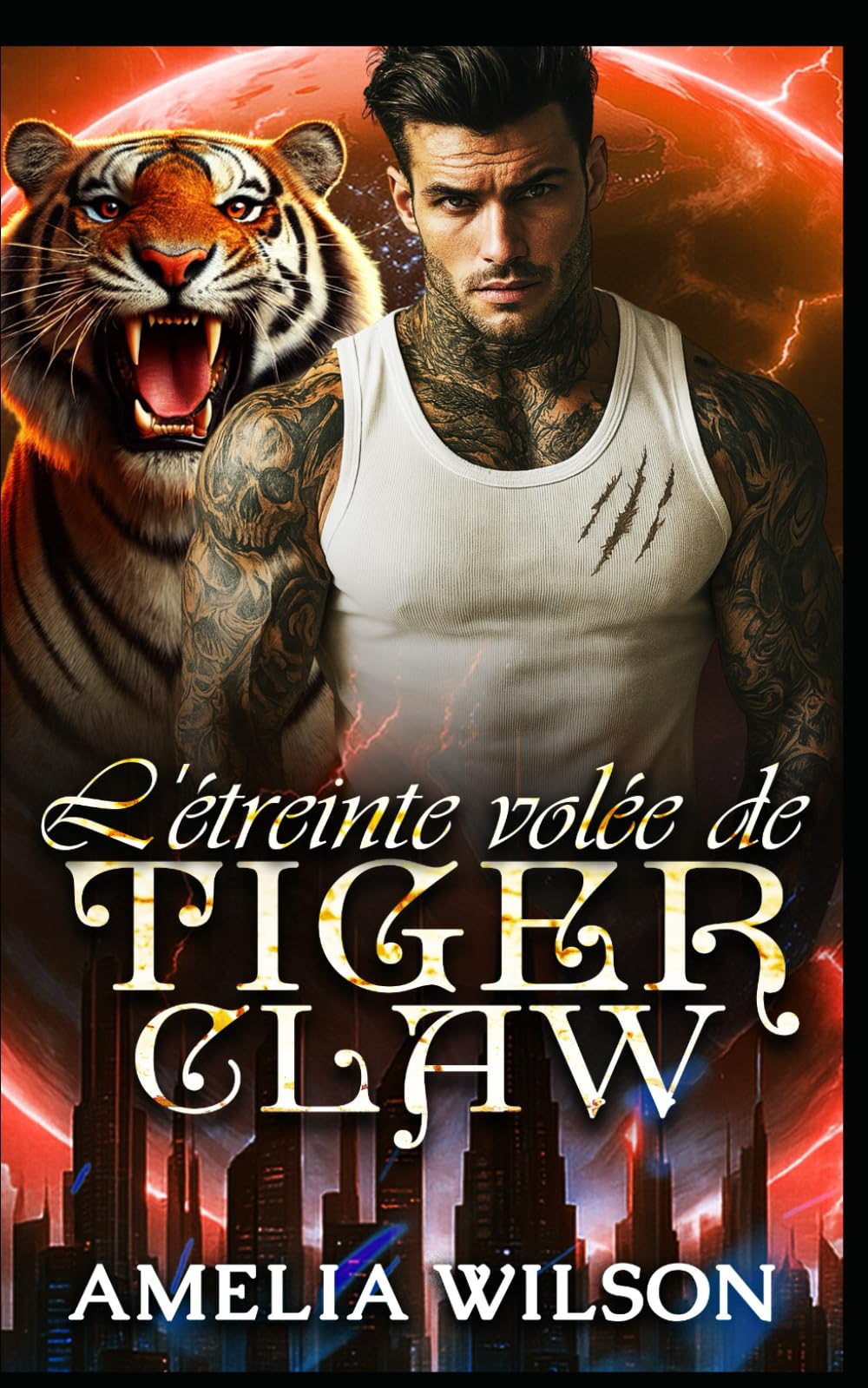 L'étreinte volée de Tiger Claw: Une romance de tigre à proximité forcée, des ennemis aux amants (Série mondiale des métamorphes d'Esoterra)