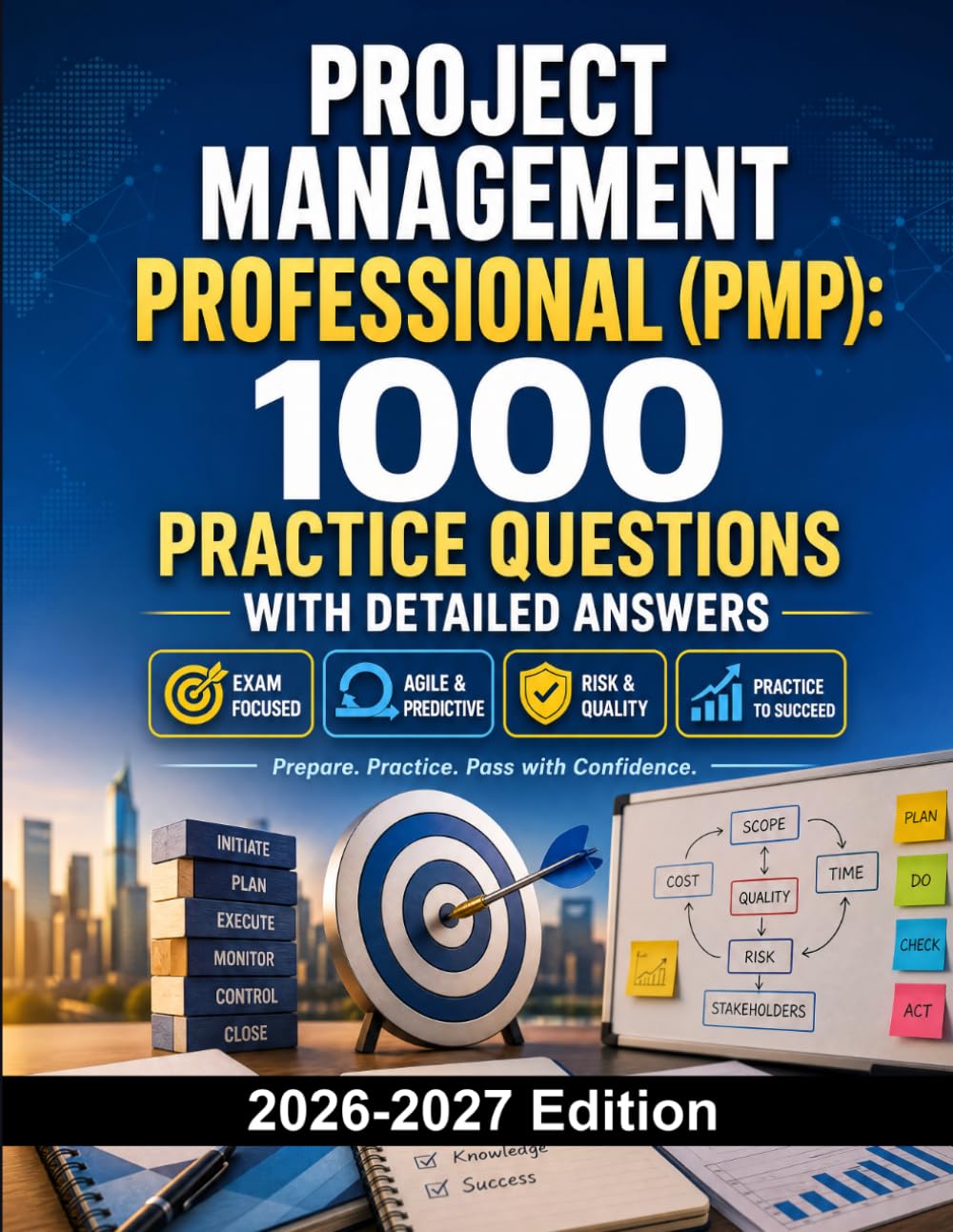Project Management Professional (PMP): 1000 Practice Questions with Detailed Answers: Exam Prep | Agile, Predictive, Risk, Scope and Project Management