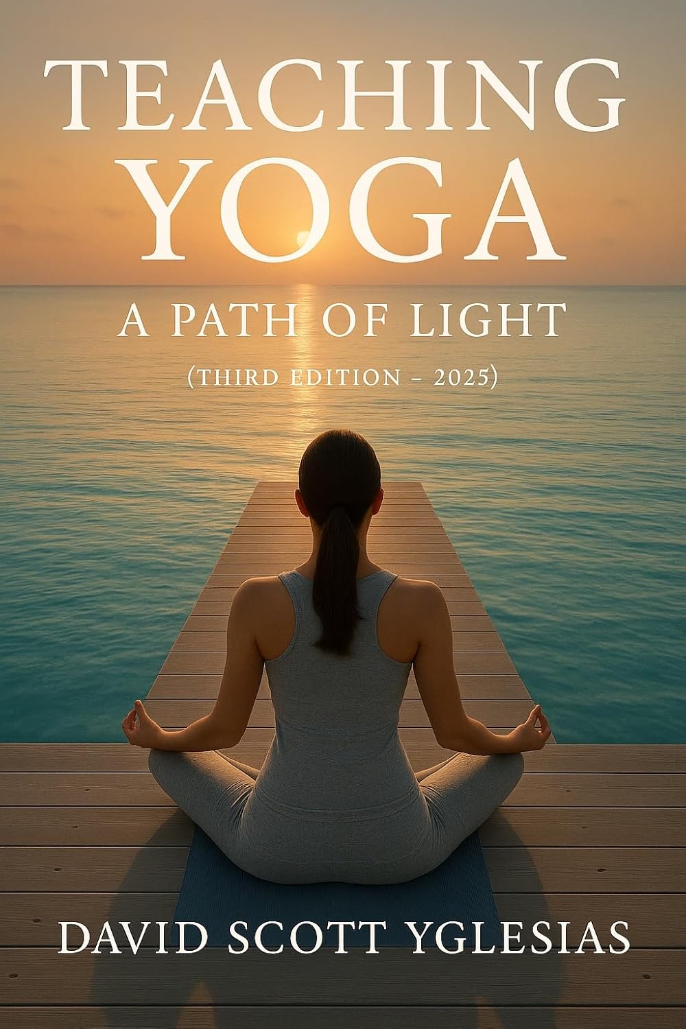 Teaching Yoga - A Path of Light      Kindle Edition
