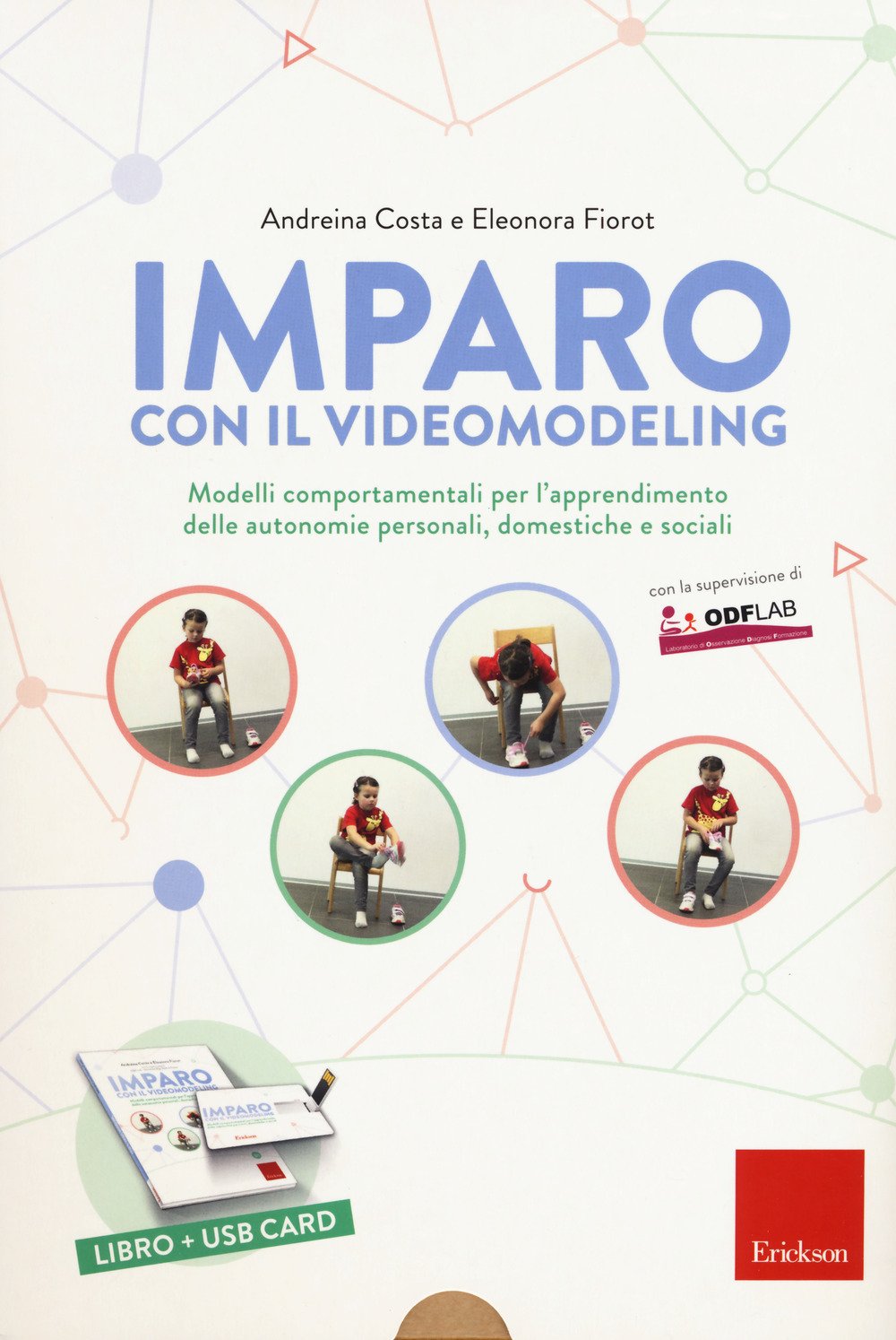 Imparo Con Il Video Modeling. Modelli Comportamentali Per L’Apprendimento Delle Autonomie Personali, Domestiche E Sociali. Con Usb Flash Drive - 4