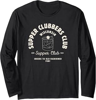 Wisconsin Supper Clubbers Club Long Sleeve T-Shirt