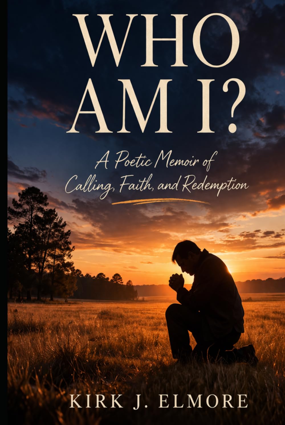 Who Am I?: A Poetic Memoir of Calling, Faith, and Redemption