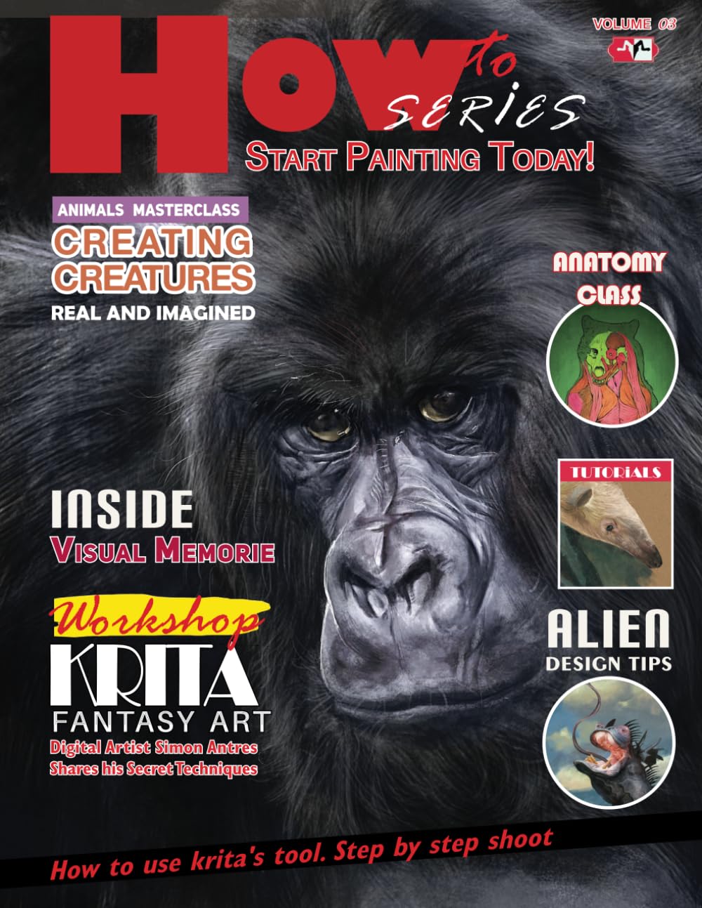 CREATING CREATURES-REAL AND IMAGINED: START PAINTING TODAY (HOW TO SERIES-START PAINTING TODAY)