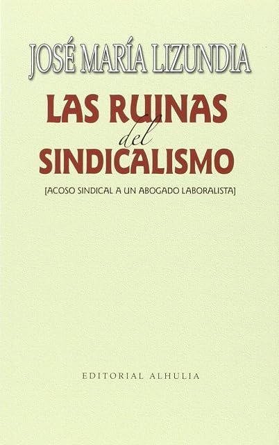 Portada de Las ruinas del sindicalismo