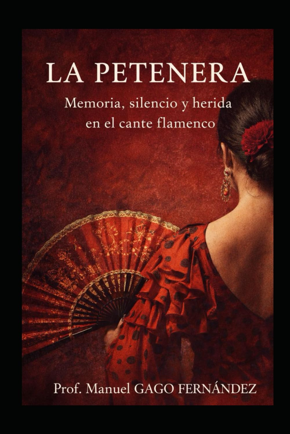 LA PETENERA: Memoria, silencio y herida en el cante flamenco