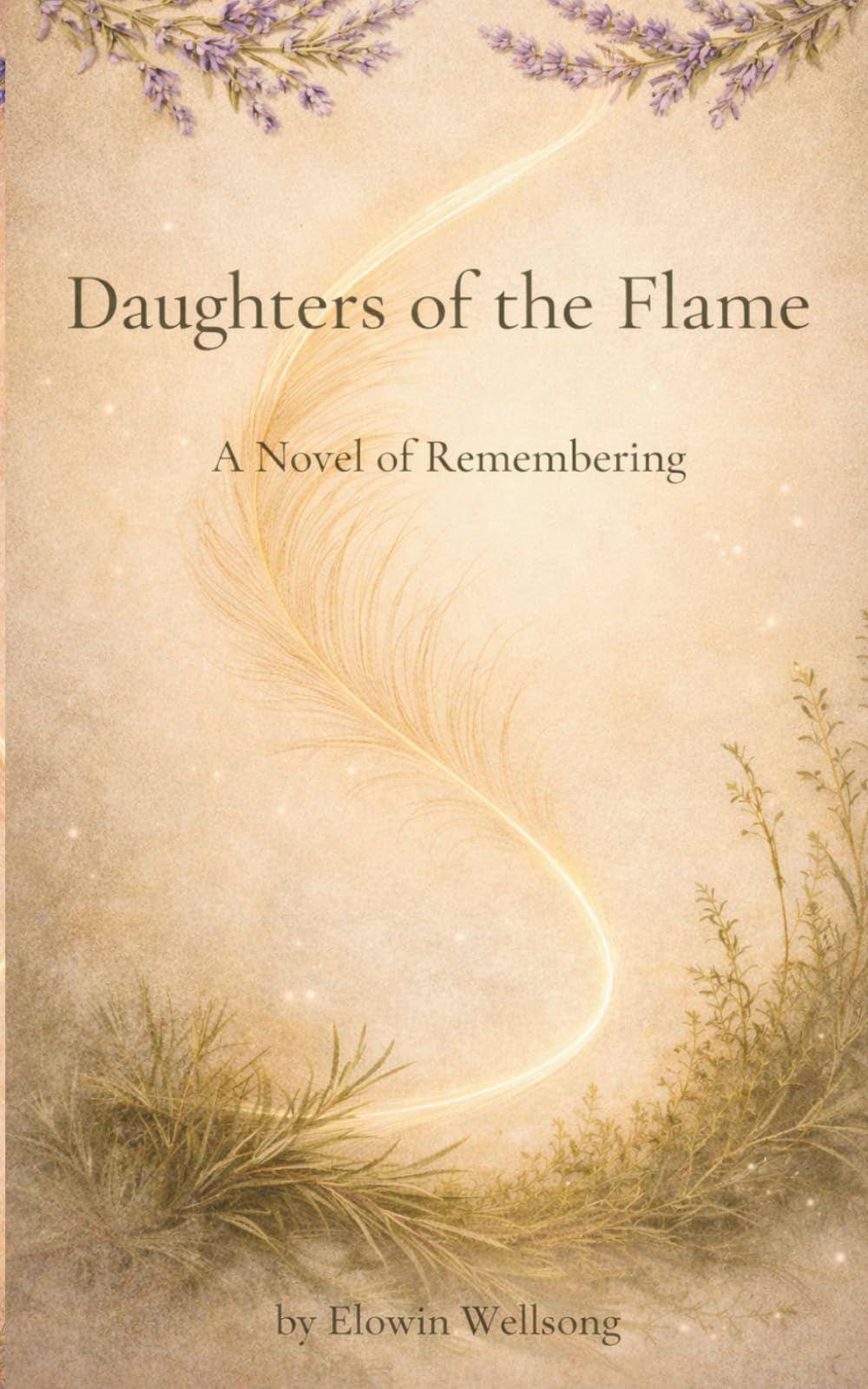 Daughters of the Flame: A Novel of Remembering
