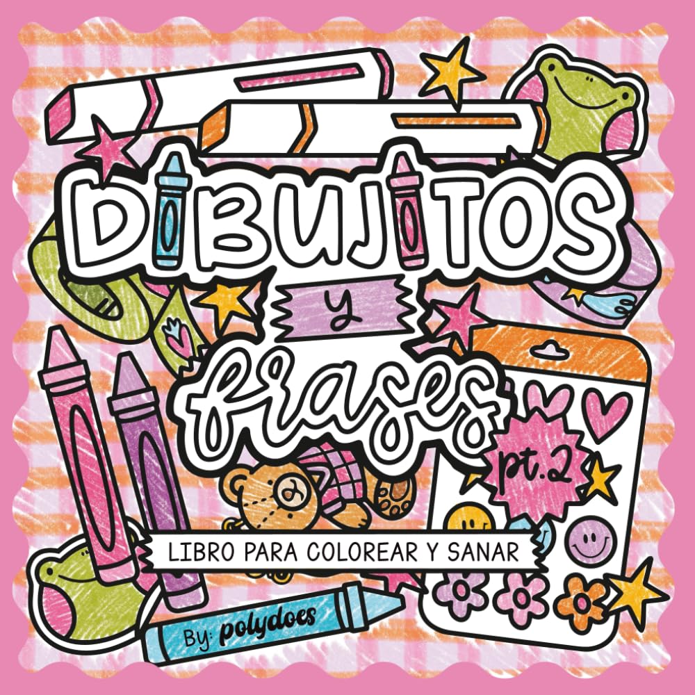 Dibujitos y frases: Libro para colorear y sanar Pt.2