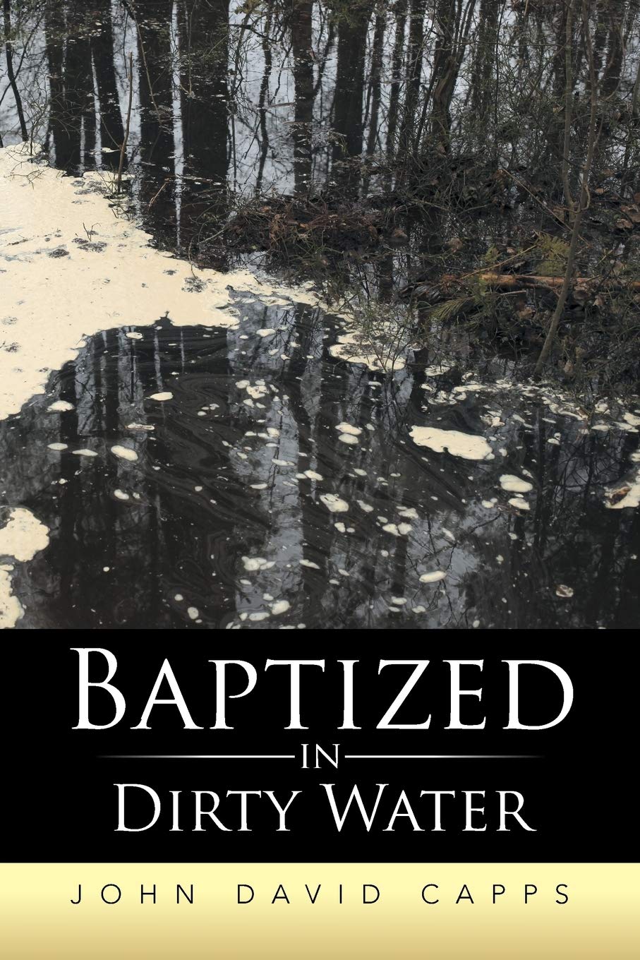 Baptized in Dirty Water-John David Capps