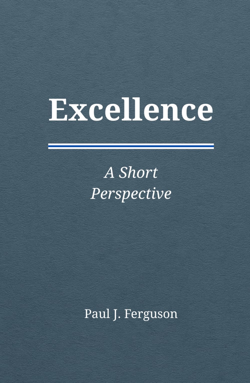 Excellence: A Short Perspective on Character and Competence