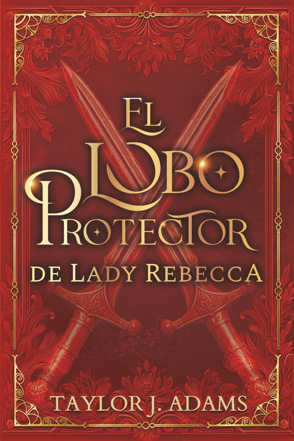 El Lobo Protector de Lady Rebecca (La Dinastía del Lobo)