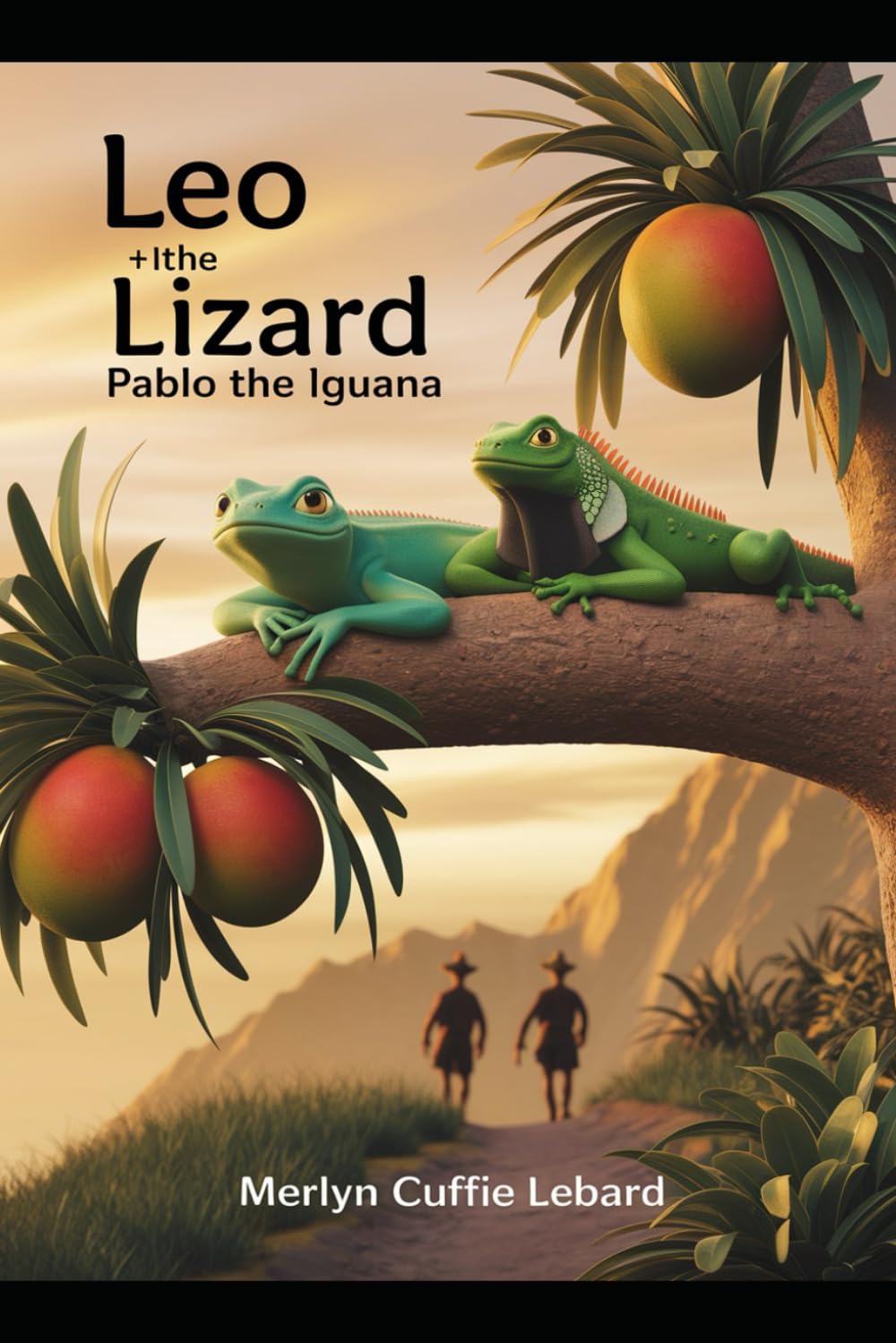 LEO THE LIZARD AND PABLO THE IGUANA -BOOK 4-OF 5: EXTRA MANGOES
