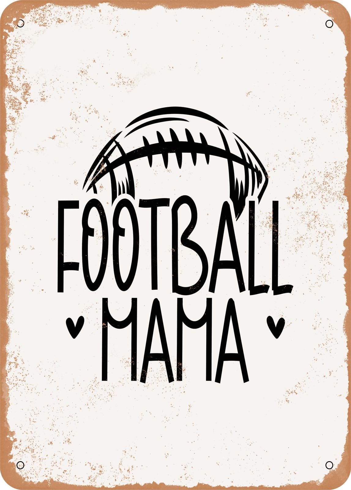 Metal Sign - Football Mama - 3 - Vintage Rusty Look home decor