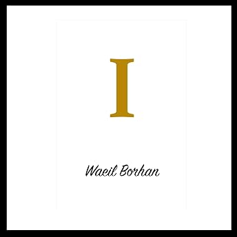 I Audiobook by Waeil Borhan episode artwork