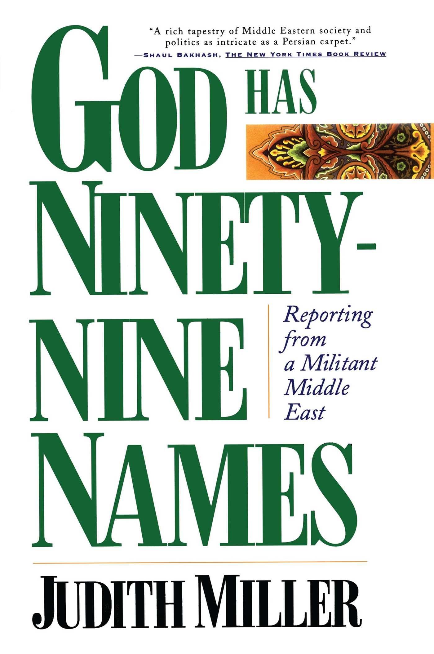 God Has Ninety-Nine Names: Reporting from a Militant Middle East