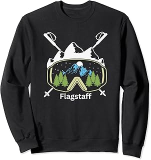 Flagstaff Arizona Snowboard Goggles and Ski Poles Vacation Sweatshirt