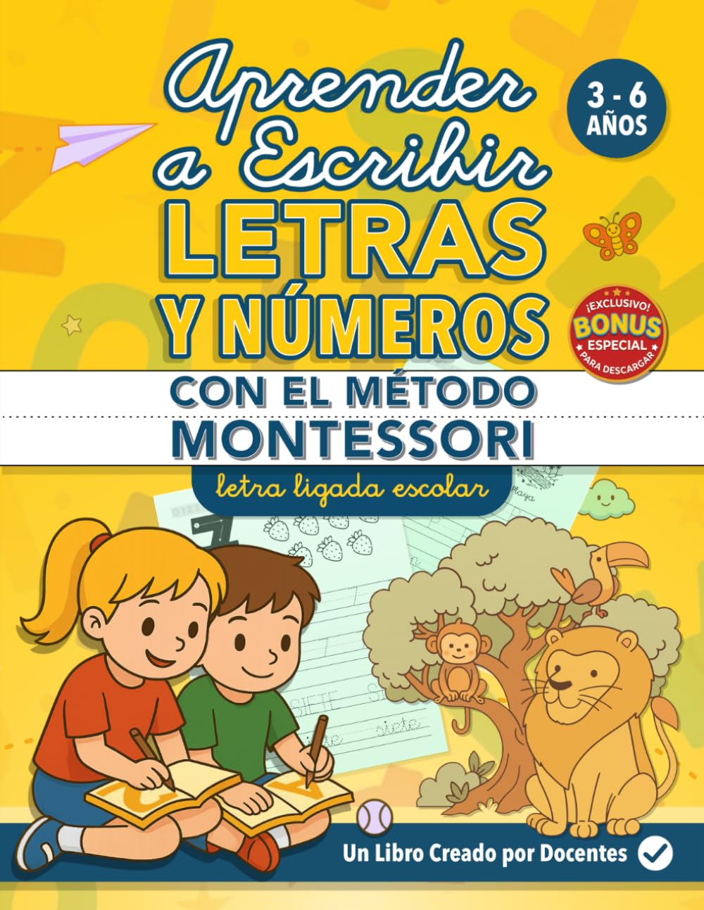 APRENDER A ESCRIBIR LETRAS Y NÚMEROS CON EL MÉTODO MONTESSORI: Cuaderno de Lectoescritura y Caligrafía Divertida para Niños de 3 4 5 6 años. 140+ ... Educativas Montessori para Aprender Jugando