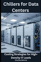 Chillers for Data Centers: Cooling Strategies for High-Density IT Loads