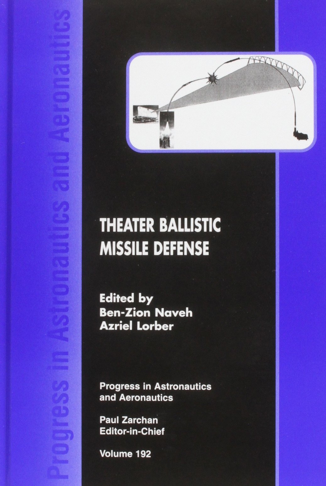 Theater Ballistic Missile Defense (Progress in Astronautics and Aeronautics)