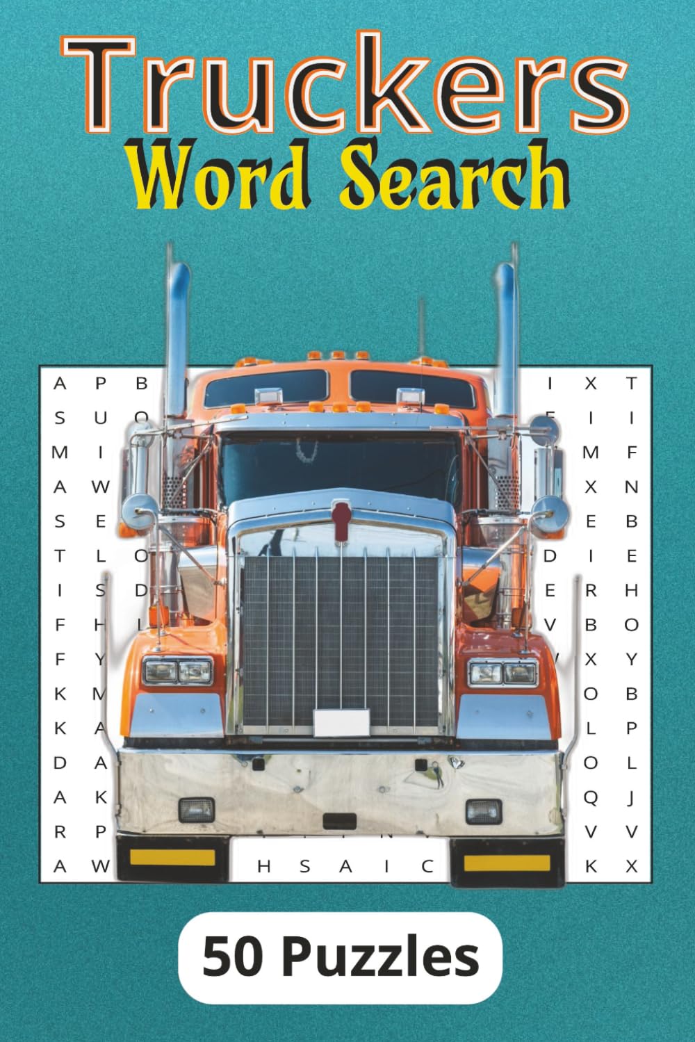 Truckers Word Search: Big Rig Activity Themed Book For Truck Drivers Great Gift Ideas