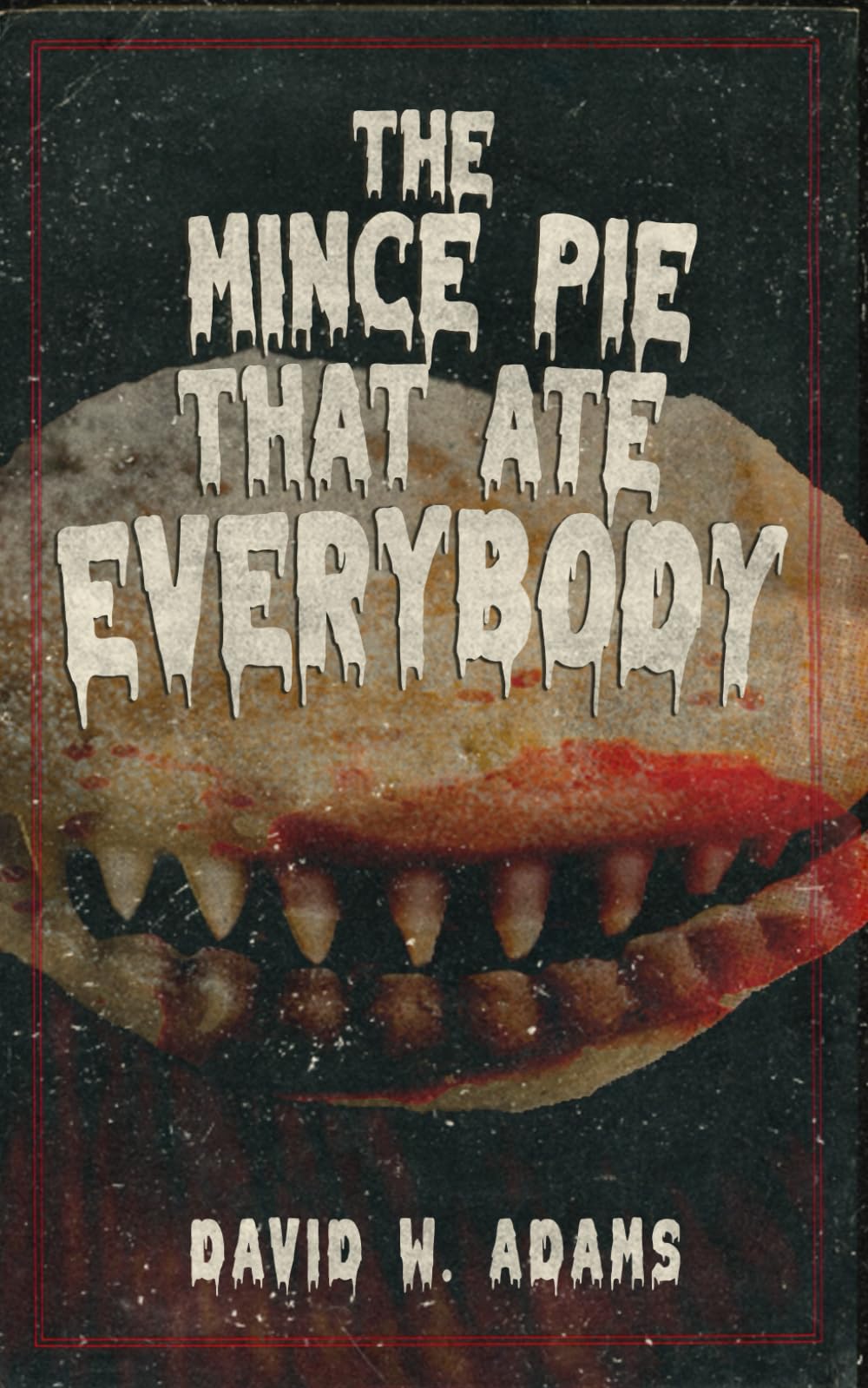 The Mince Pie That Ate Everybody