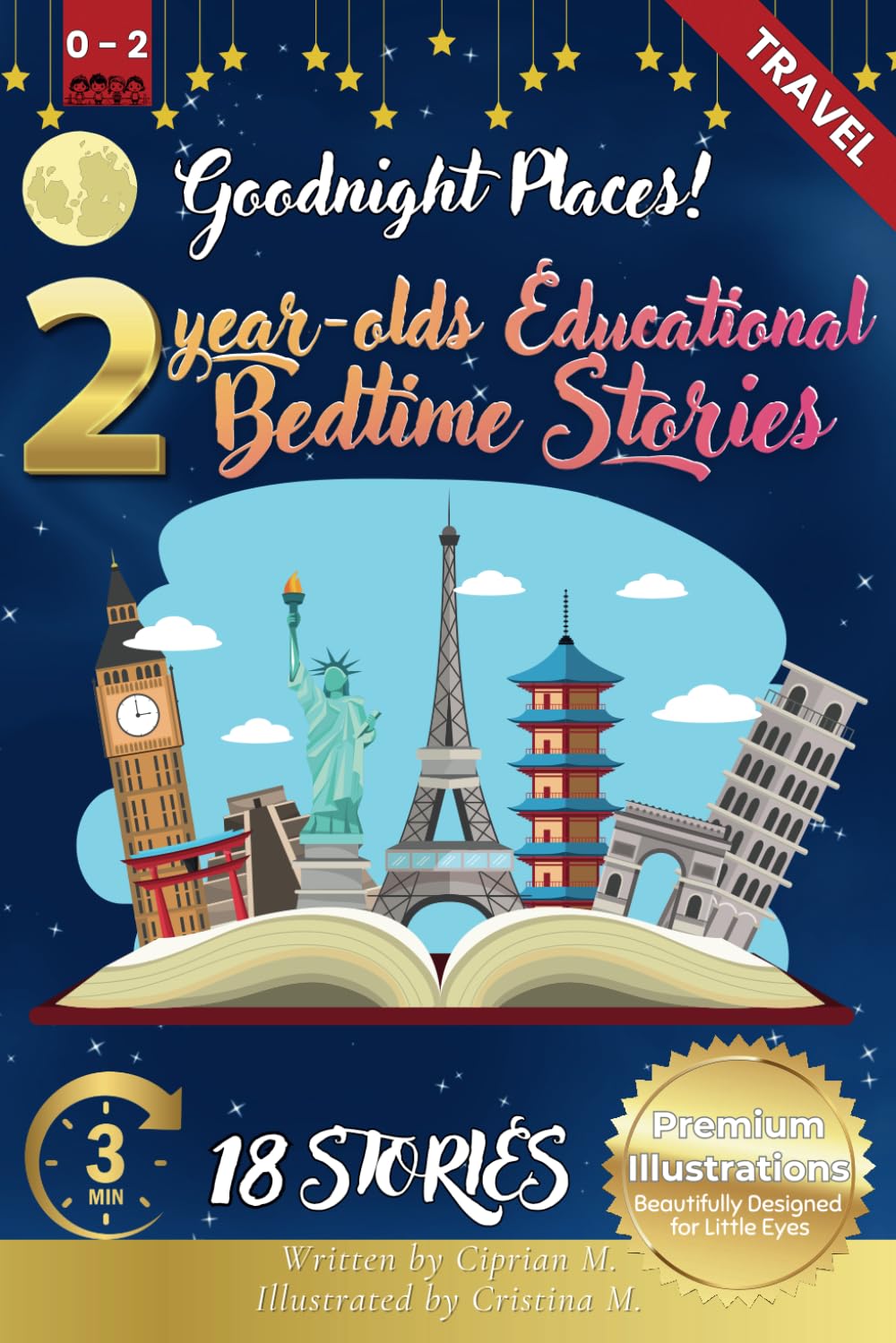 Goodnight Places: 2-Year-Old’s Educational Bedtime Stories with Premium Illustrations: Discover Familiar Places to Build Comfort and Curiosity Before ... Bedtime Story Collection for 1 - 5 Year Olds)