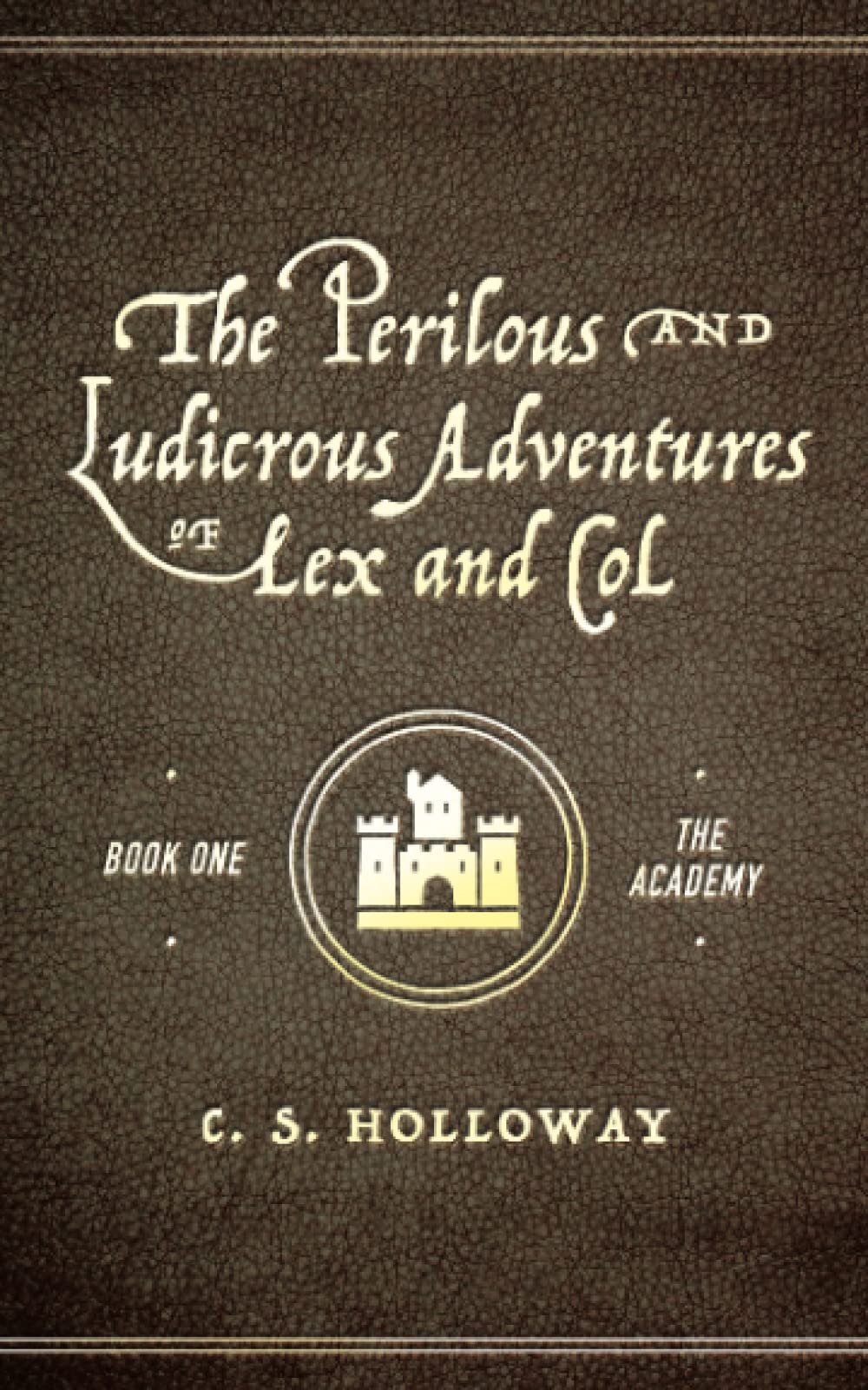 The Perilous and Ludicrous Adventures of Lex and Col