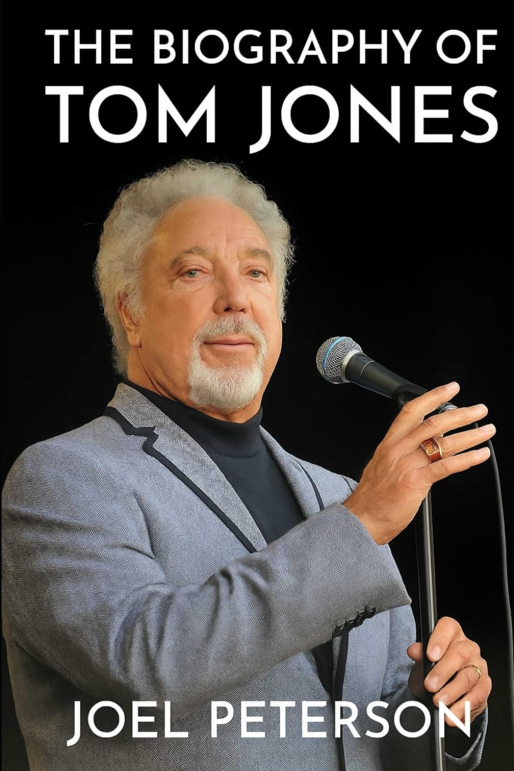 The Biography of Tom Jones: The Crooner Who Conquered Generations