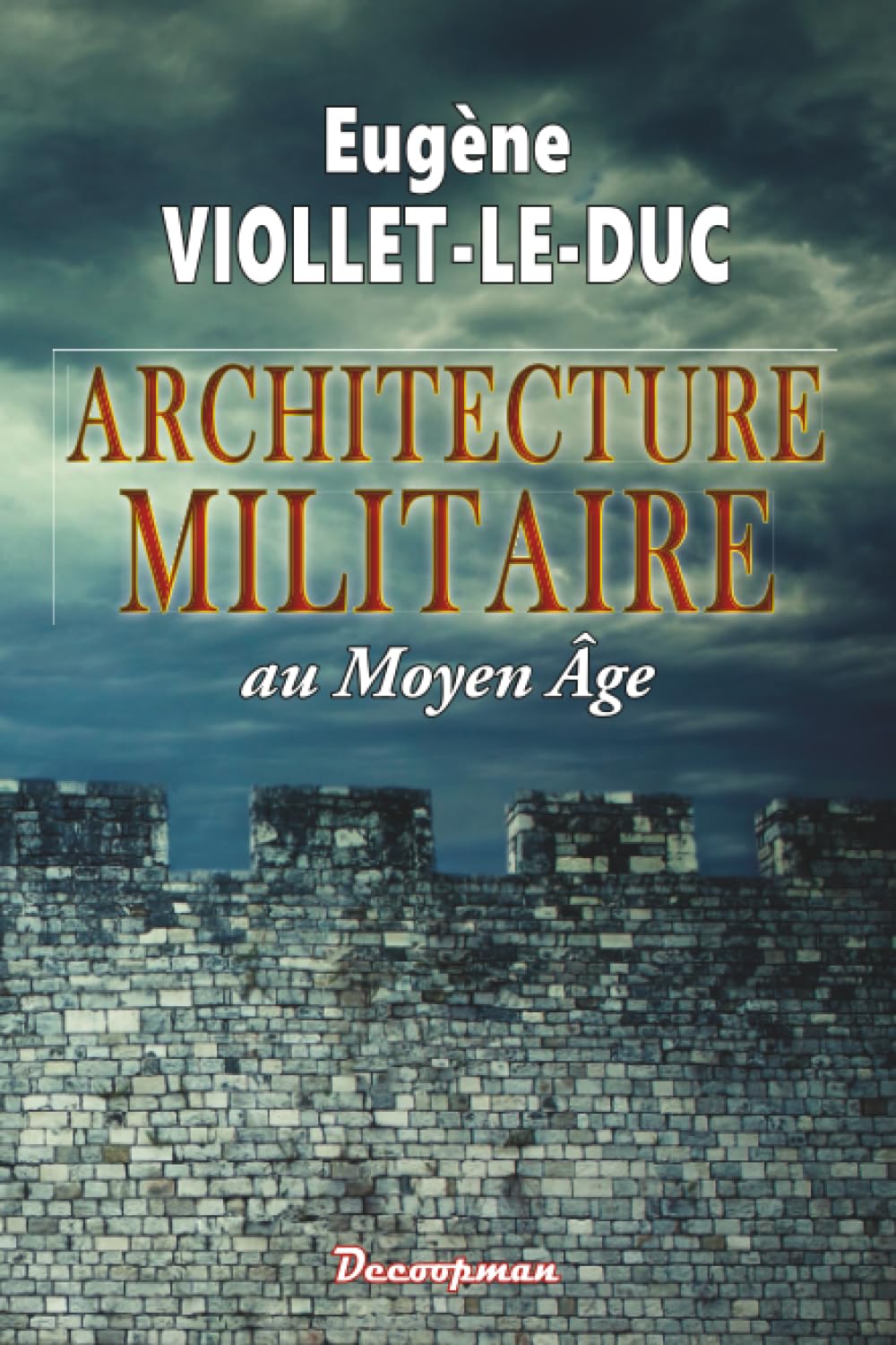 L'Architecture militaire au Moyen Âge