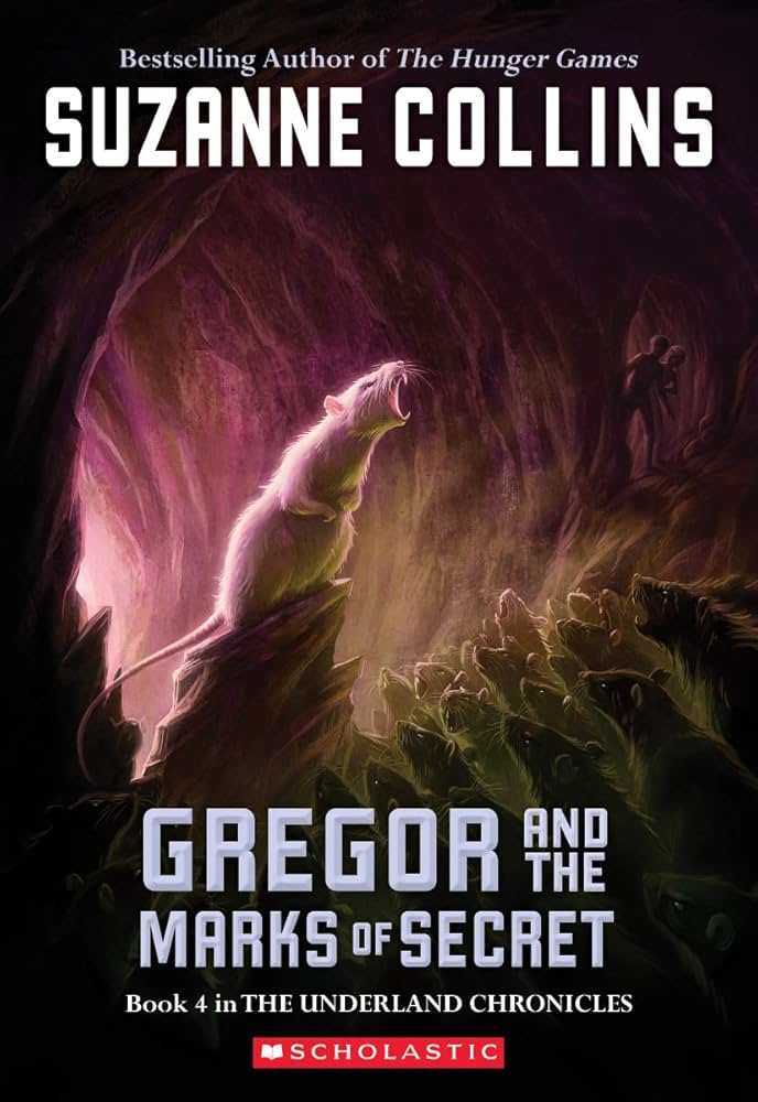 Gregor And The Marks Of Secret (Underland Chronicles, Book 4