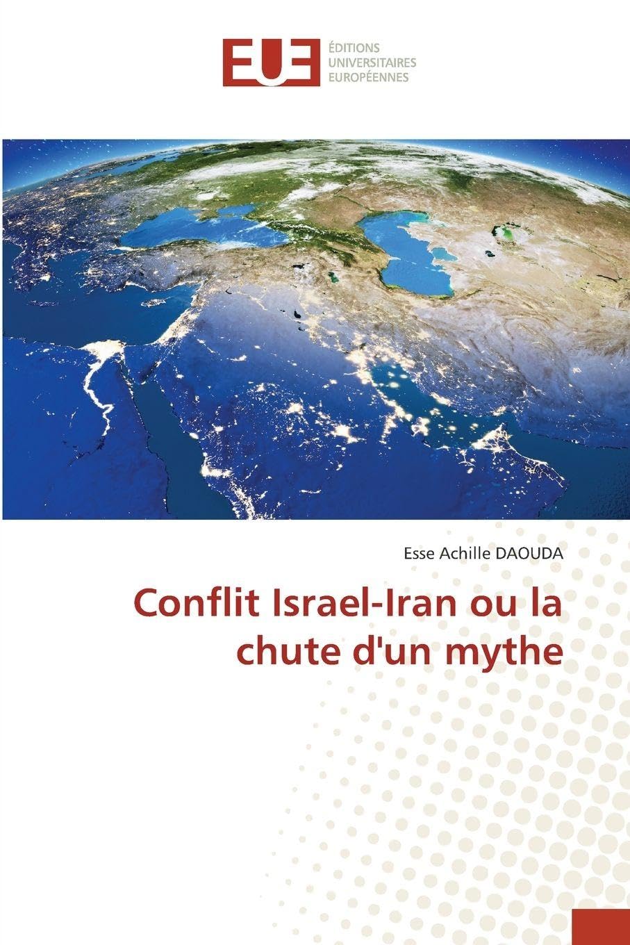 Conflit Israel-Iran ou la chute d'un mythe
