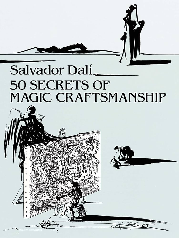 アート・デザイン・音楽 DALI   50 Secrets Magiques 50 Secrets of Magic Craftsmanship (Dover Fine Art, History