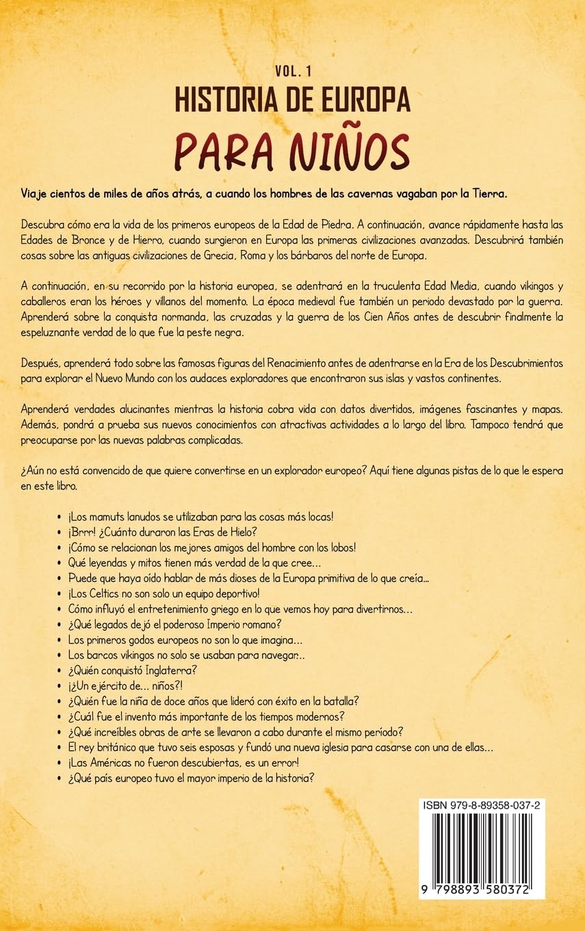 Historia de Europa para niños Vol. 1: Una guía fascinante de la historia de Europa desde la prehistoria, la Europa Antigua y la Edad Media, hasta el Renacimiento y la Era de los Descubrimientos