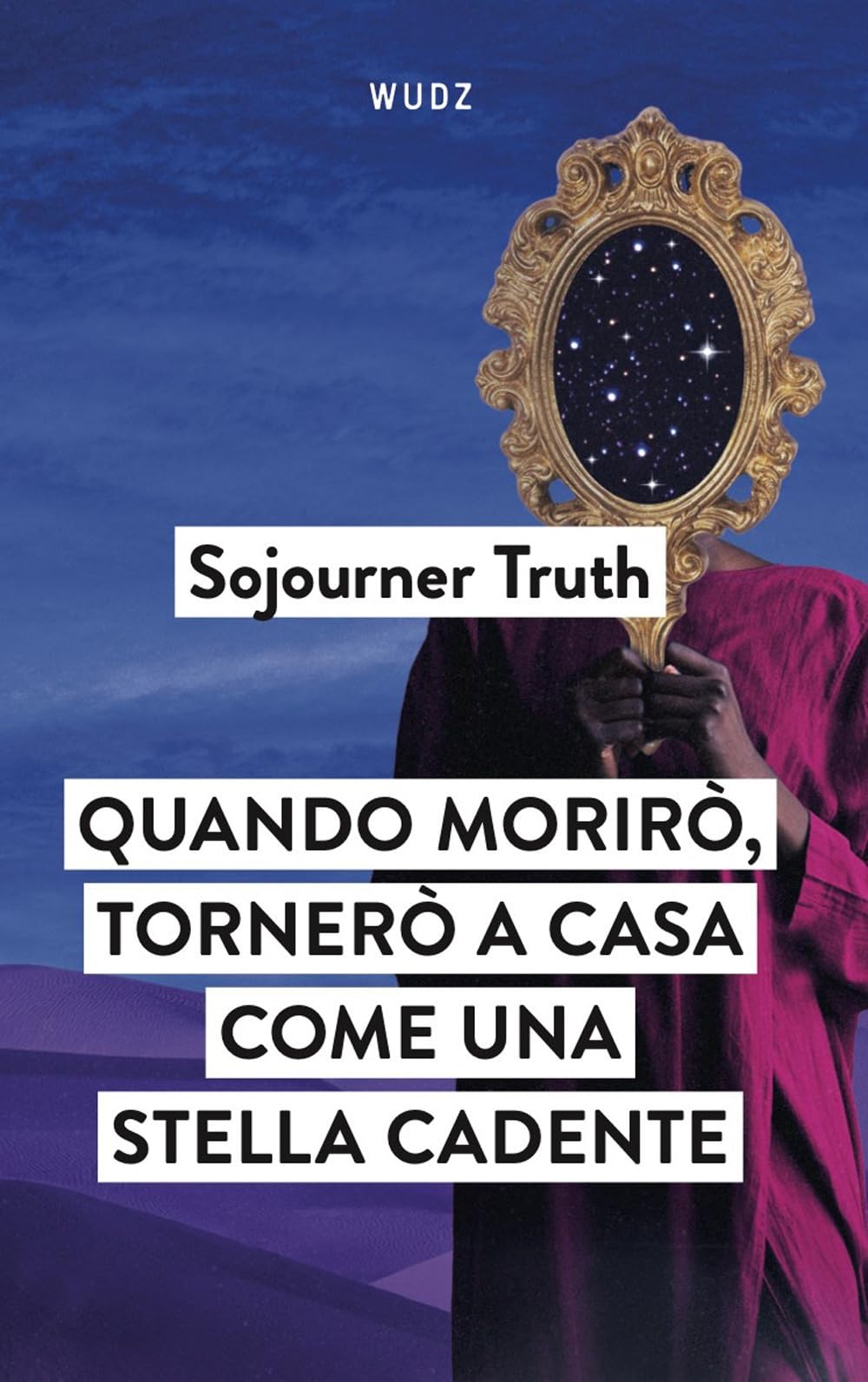 Quando Morirò, Tornerò A Casa Come Una Stella Cadente - 4
