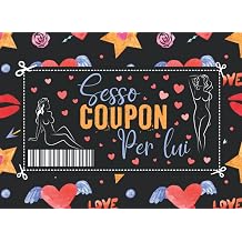 Sesso Coupon Per lui I Coupon di sesso come idea regalo per San Valentino