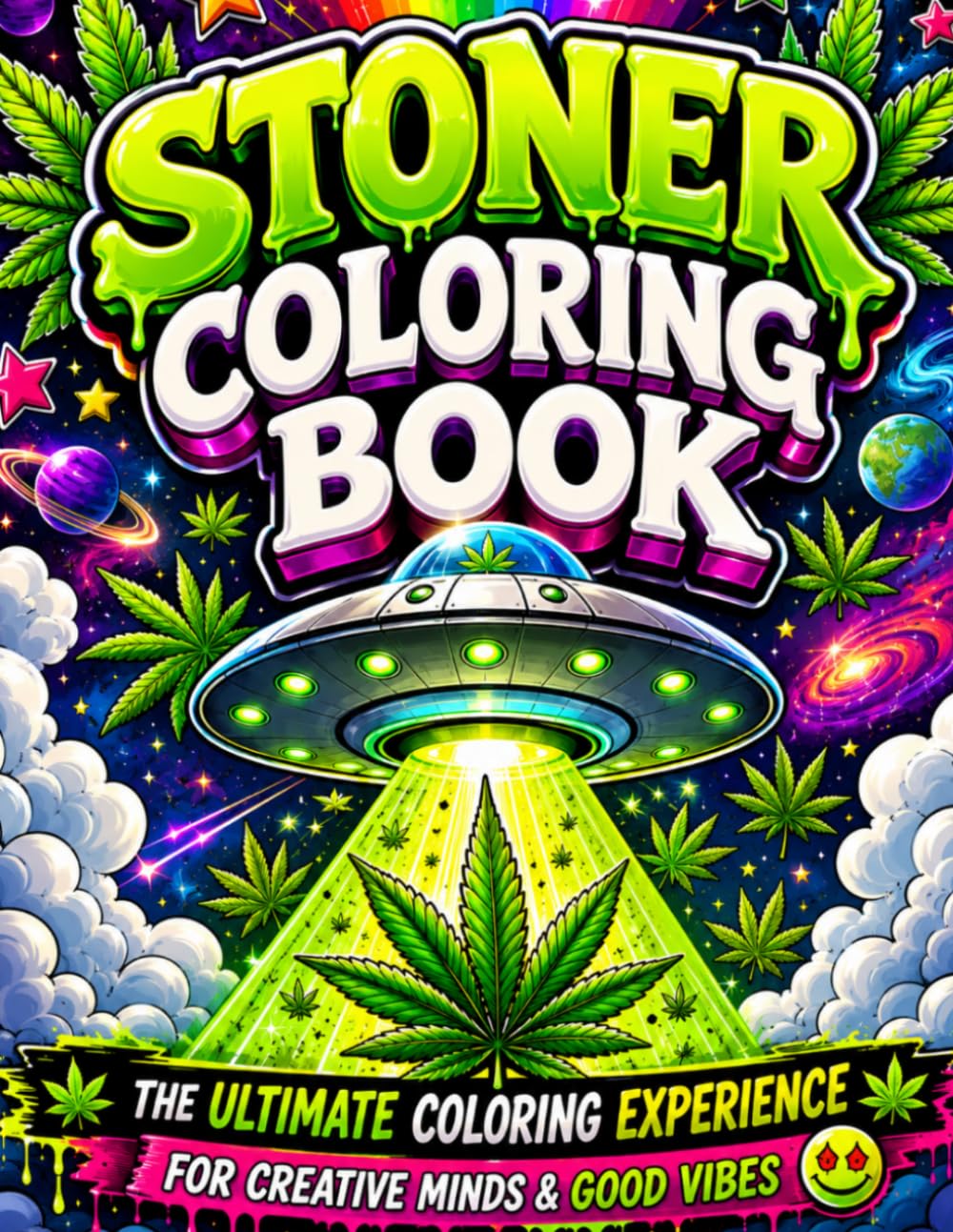 Stoner Coloring Book for Adults: humorous coloring book featuring trippy and chill designs, psychedelic art, and relaxing vibes