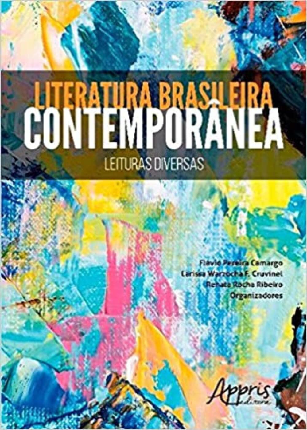 Literatura Brasileira Contemporânea. Leituras Diversas