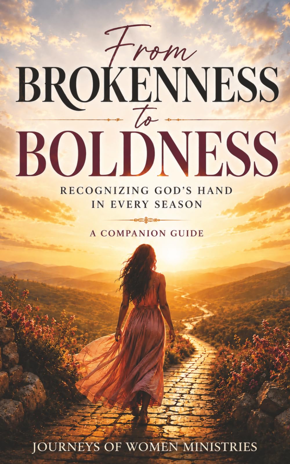 From Brokenness to Boldness: Recognizing God's Hand in Every Season