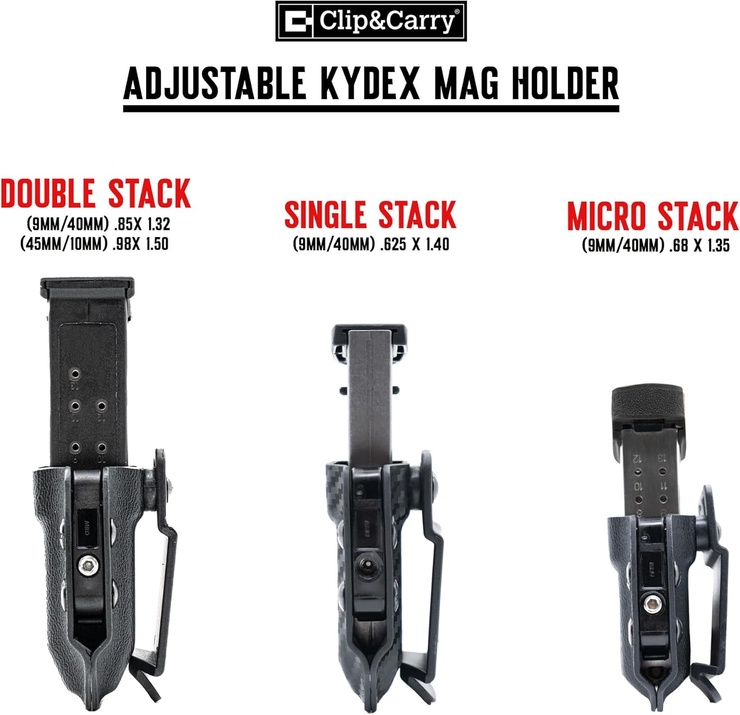 Clip & Carry Reversible IWB/OWB Adjustable Kydex Magazine Holster - Mag Holder - 9mm / .40 / .45 Single & Double Stack - USA Veteran Made
