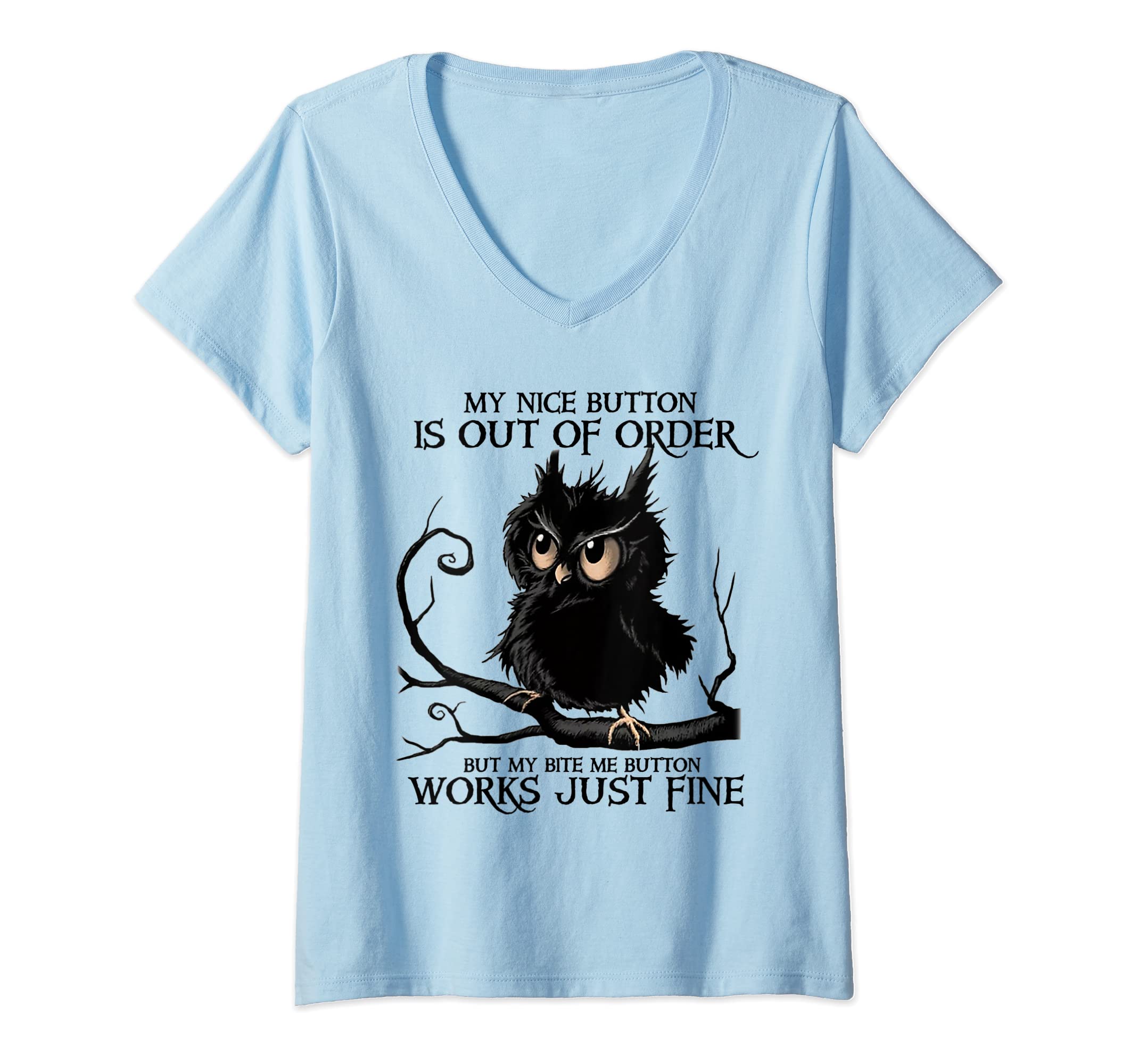 My Nice Button Is Out Of Order OWLWomens My Nice Button Is Out Of Order OWL Black V-Neck T-Shirt