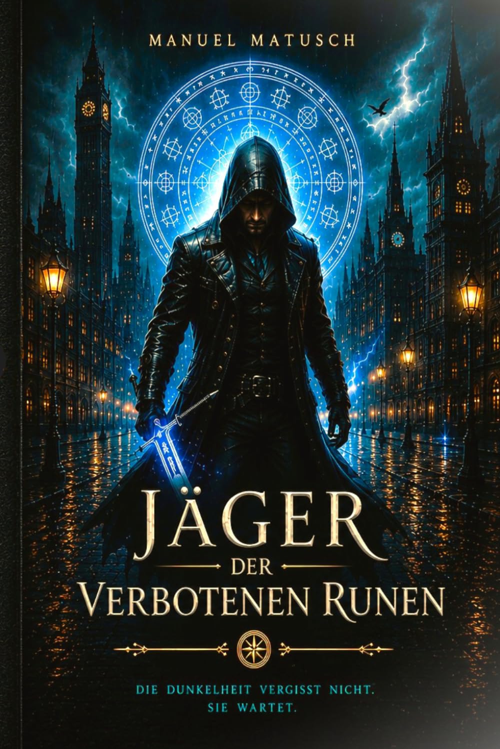 Jäger der Verbotenen Rune: Die Wahrheit ist älter als die Stadt