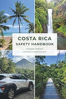 Costa Rica Safety Handbook: Essential Travel Tips and Costa Rica Safety Guidance to Stay Safe, Avoid Risks, and Travel with Confidence