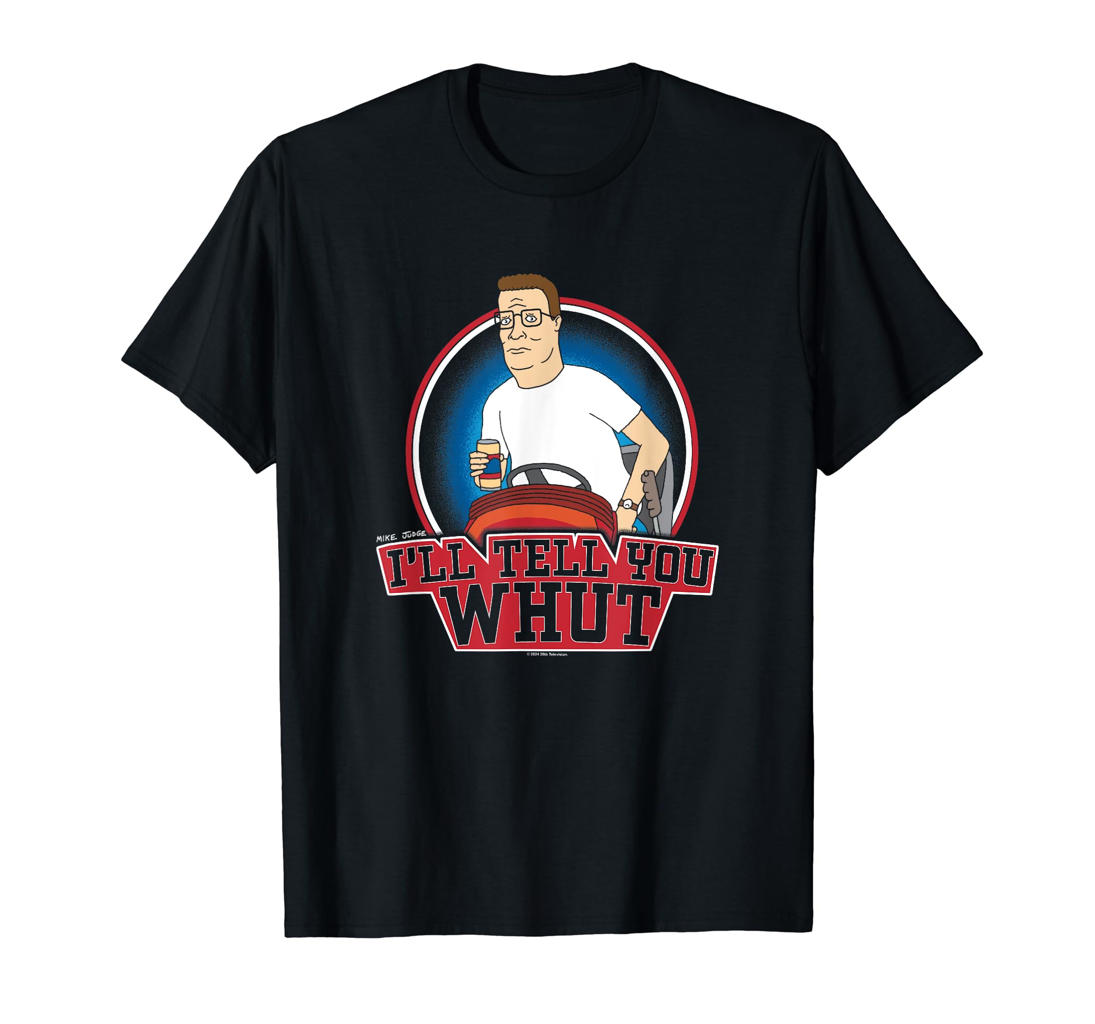 Amazon.com: King Of The Hill Hank Hill Mowing I'll Tell You What T ...